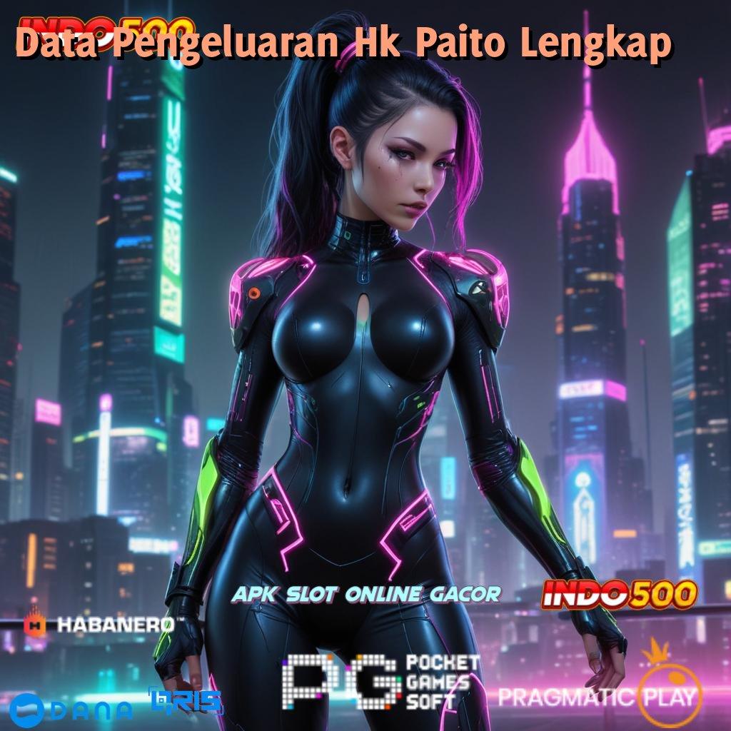 Data Pengeluaran Hk Paito Lengkap