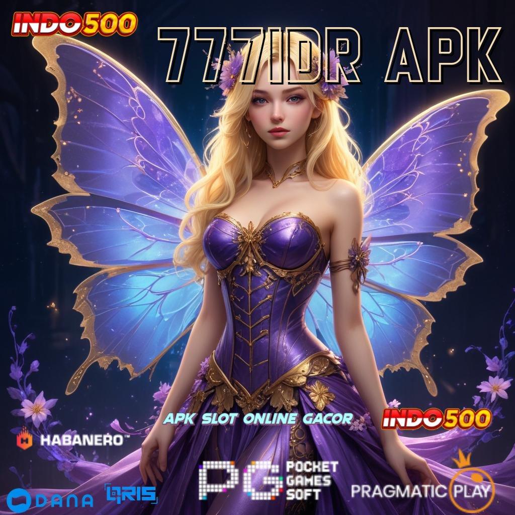 777IDR APK # baru gabung dijamin kaya