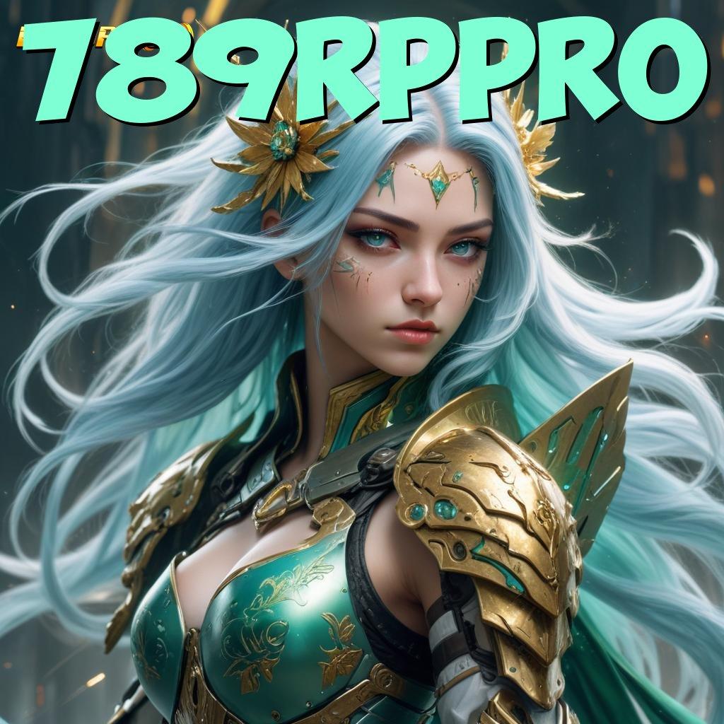 789RPPRO 💥 Kait Slot Bonus Instan Setiap Hari