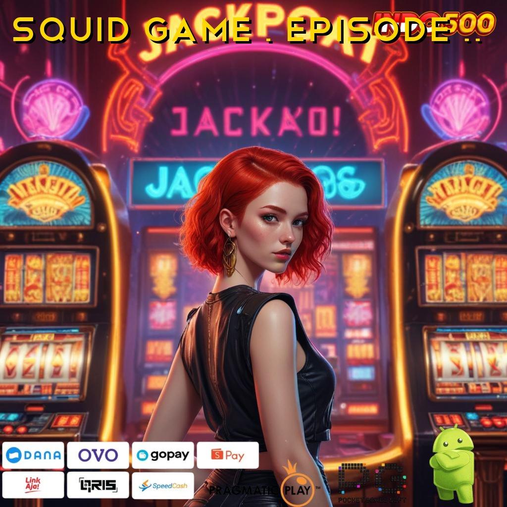 SQUID GAME 2 EPISODE 11 Versi Jackpot Instan Terpercaya