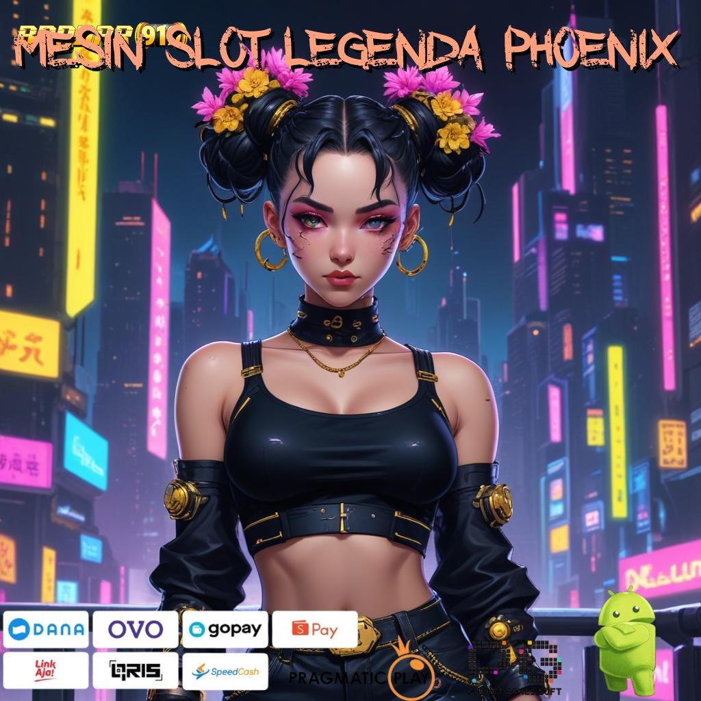 MESIN SLOT LEGENDA PHOENIX : Member Baru Spin Terjamin