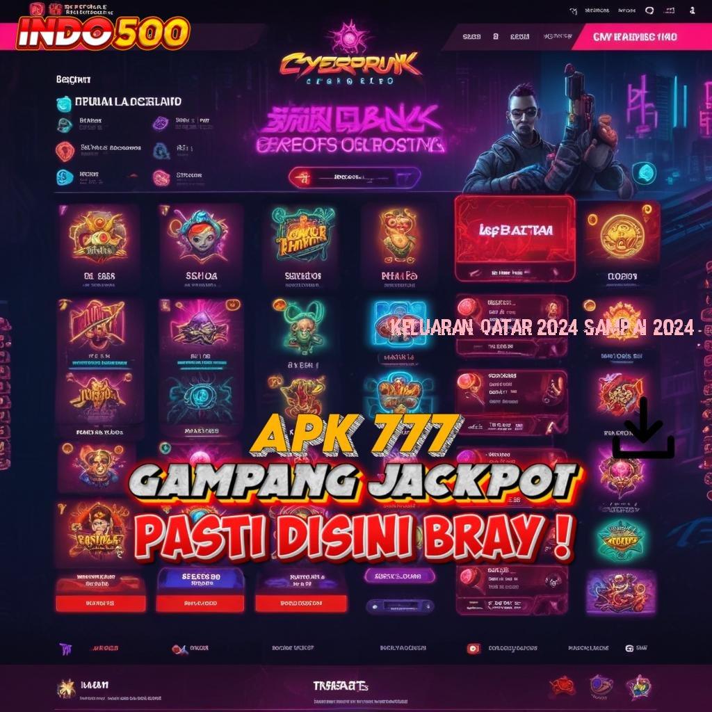 KELUARAN QATAR 2024 SAMPAI 2024 ➰ IOS Advance Dengan Teknologi Web 3 Terbaik