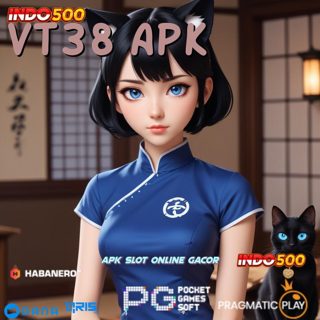 VT38 APK ➿ Unlock Hadiah DP BRI Bonus Terbesar Gampang Menang