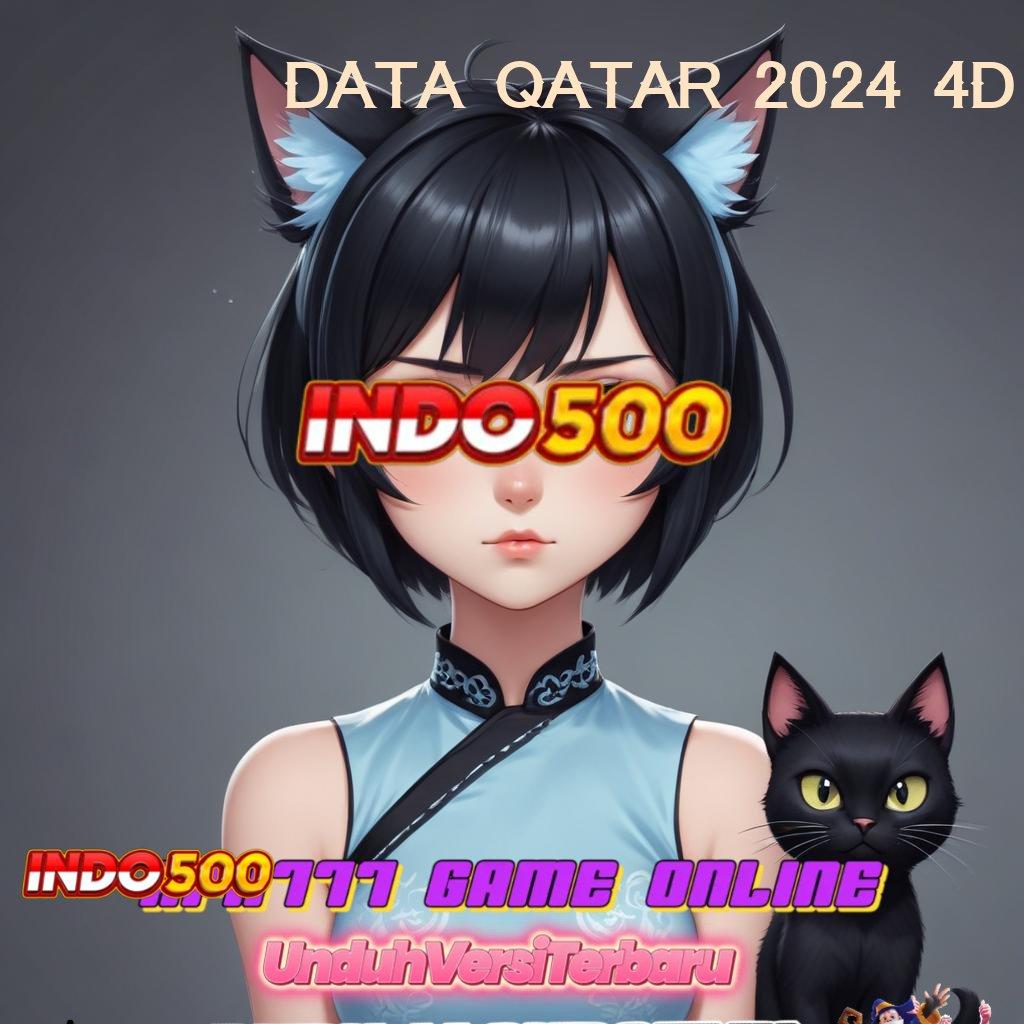 DATA QATAR 2024 4D > pondasi digital sistem aplikasi lingkungan digital panggung protokol