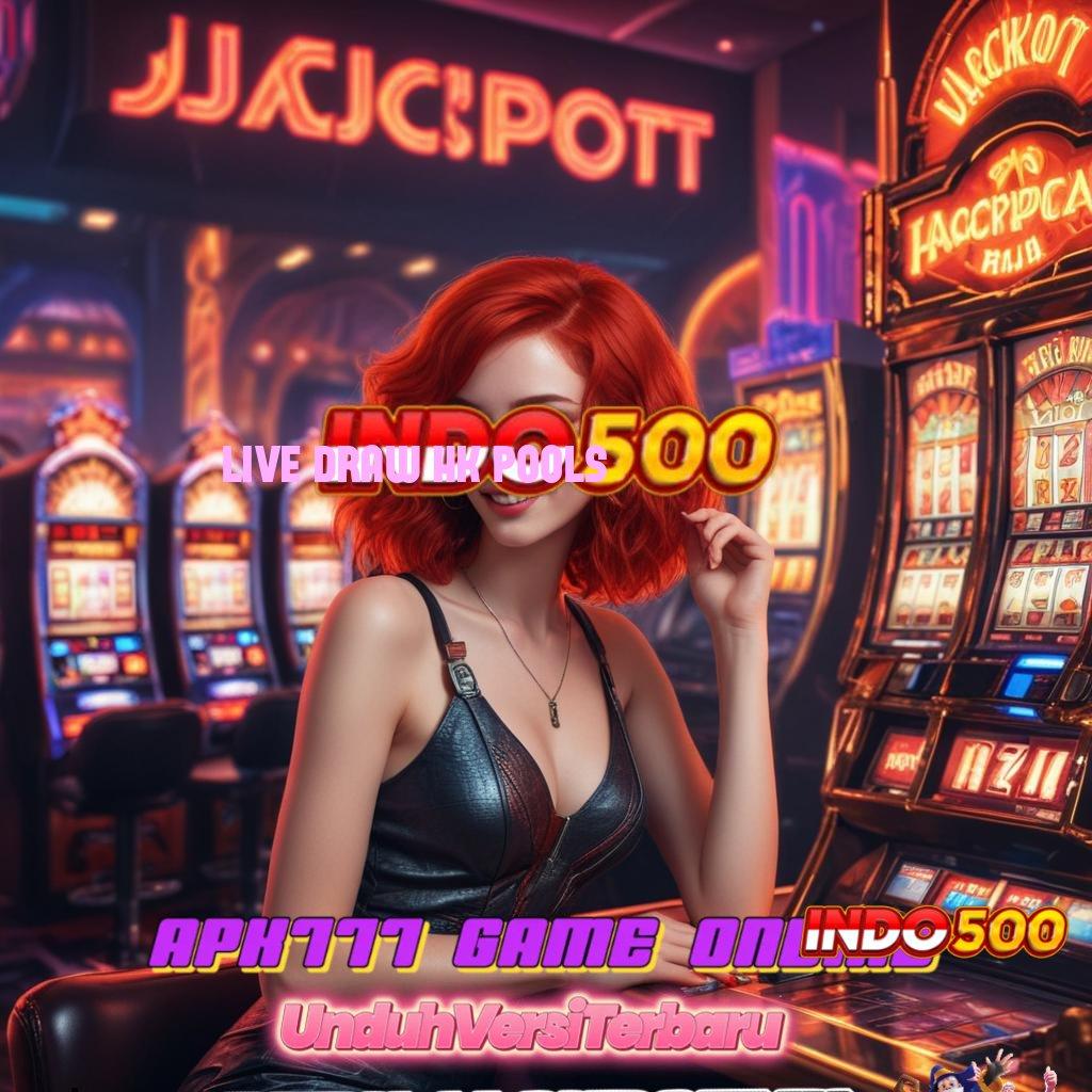 LIVE DRAW HK POOLS ≫ Unduh Sistem Baru Untuk Profit Jangka Panjang