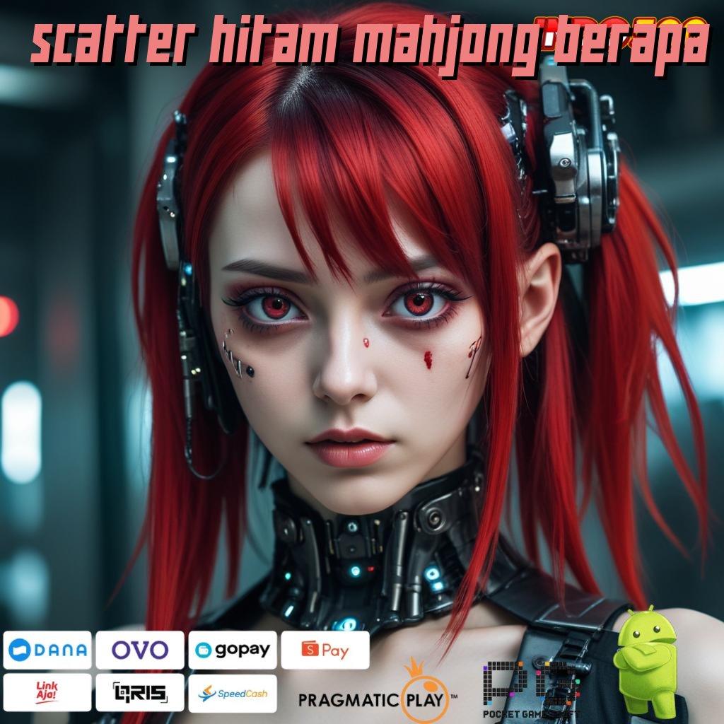 SCATTER HITAM MAHJONG BERAPA RTP Android iOS Update 106