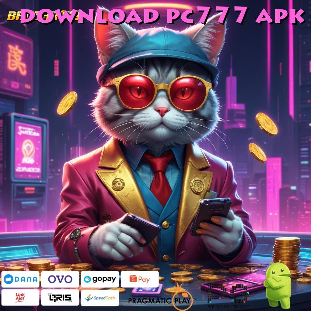 DOWNLOAD PC777 APK , Layanan RTP Tertinggi (Versi New) Terbaru Basis Data