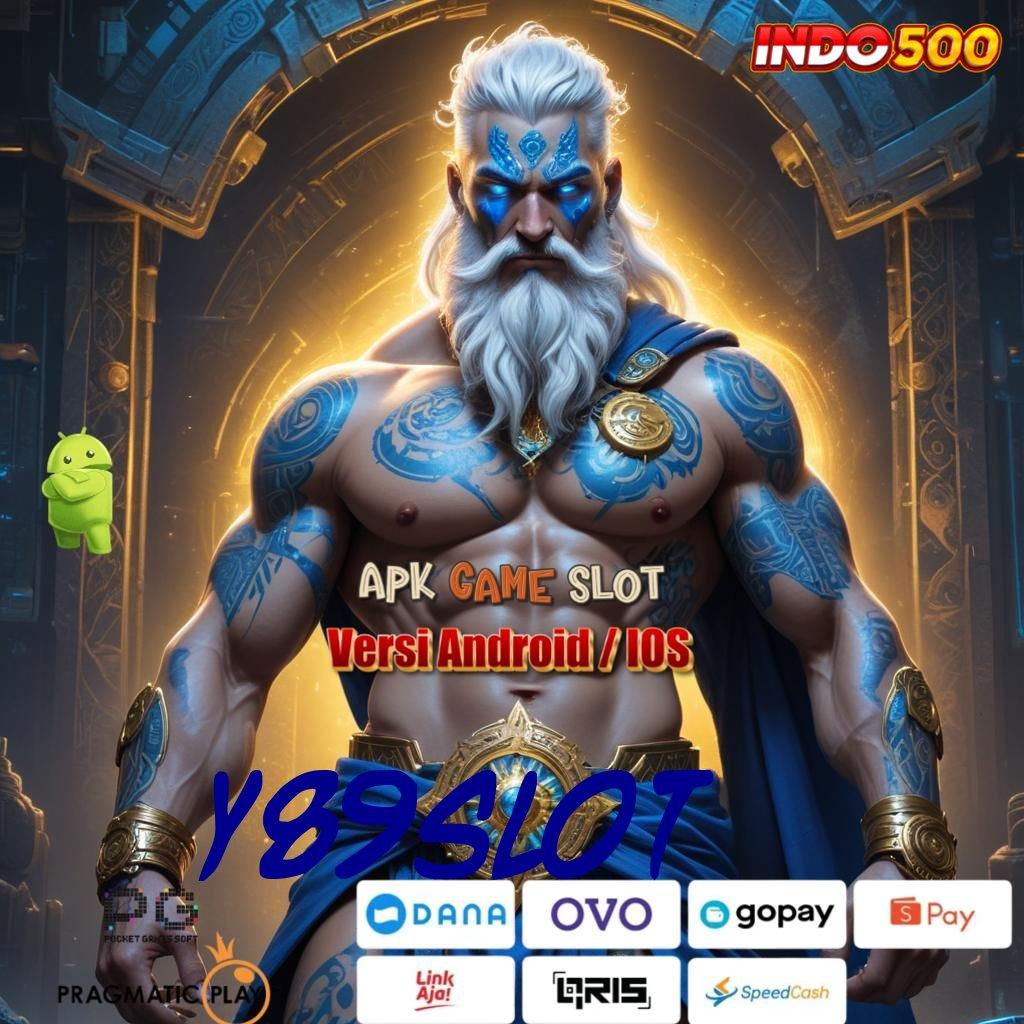 Y89SLOT ♍ mesin sultan bebas biaya dan pasti kaya!