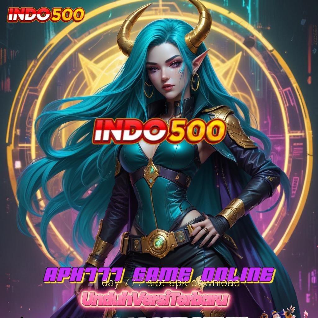 DAY 777 SLOT APK DOWNLOAD → Dp Bri 15 000 APK Slot Uang Asli Dengan Lisensi