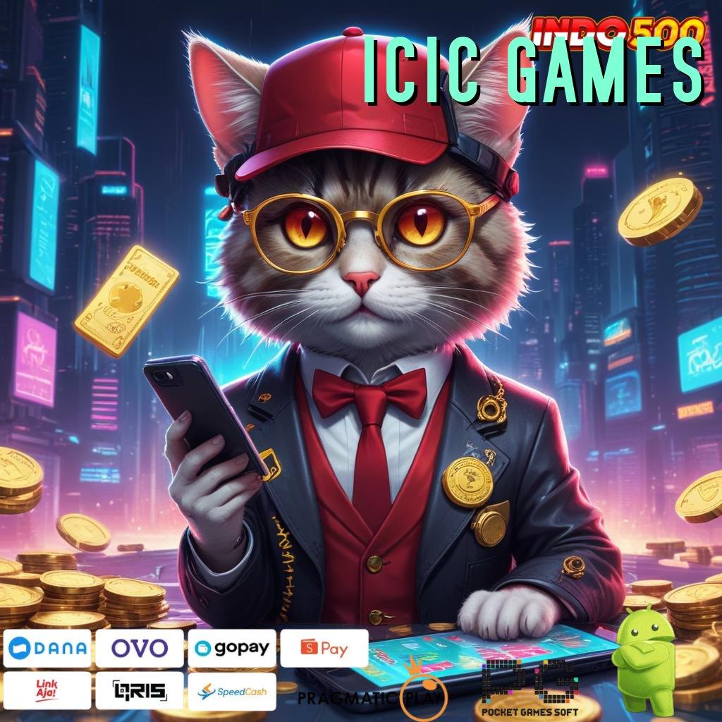 ICIC GAMES Versi Jackpot Instan Terpercaya