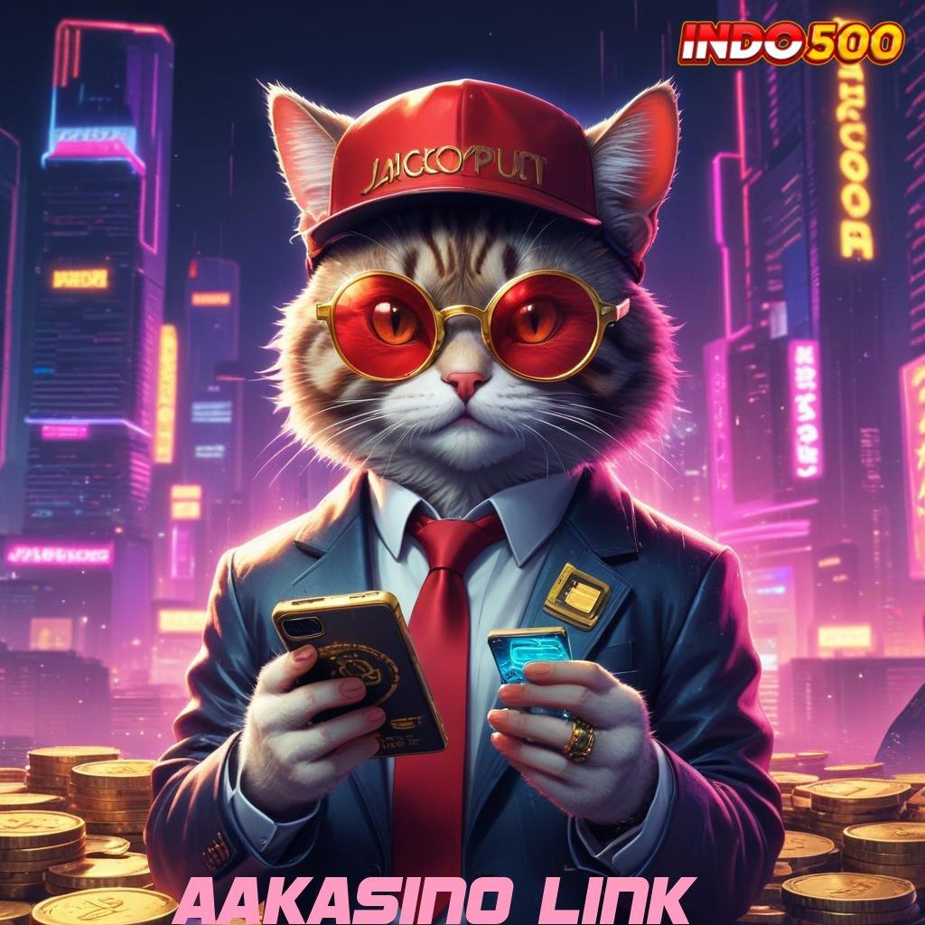 AAKASINO LINK ✷ Kait Slot Bonus Instan Setiap Hari