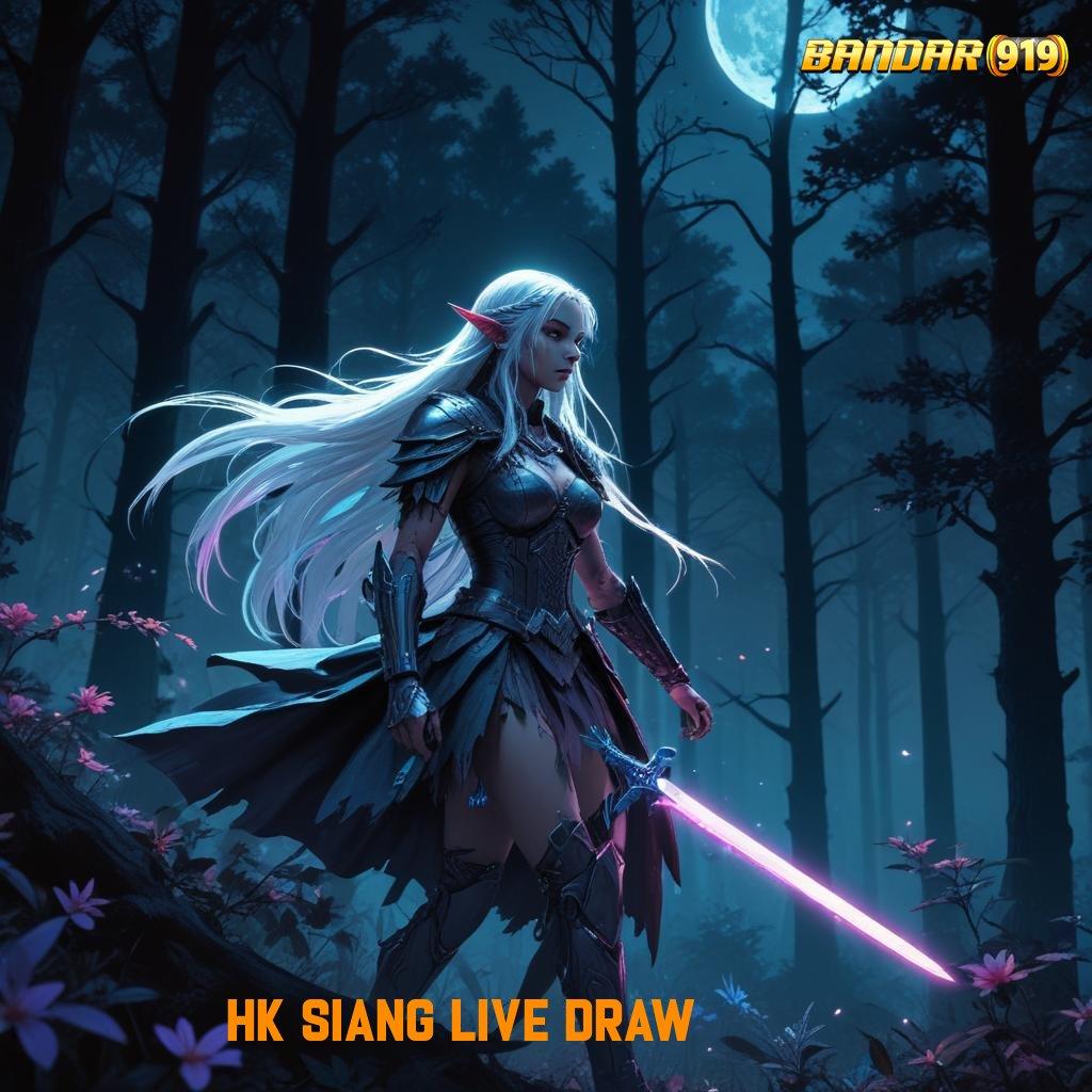 HK SIANG LIVE DRAW ♍ pasti fyp depo 10k langsung gacor!