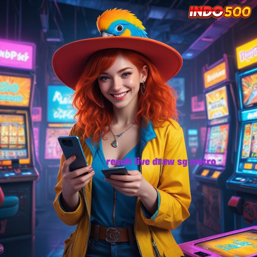 RESULT LIVE DRAW SG METRO ♍ menanti hadiah cuan undian bonus aman