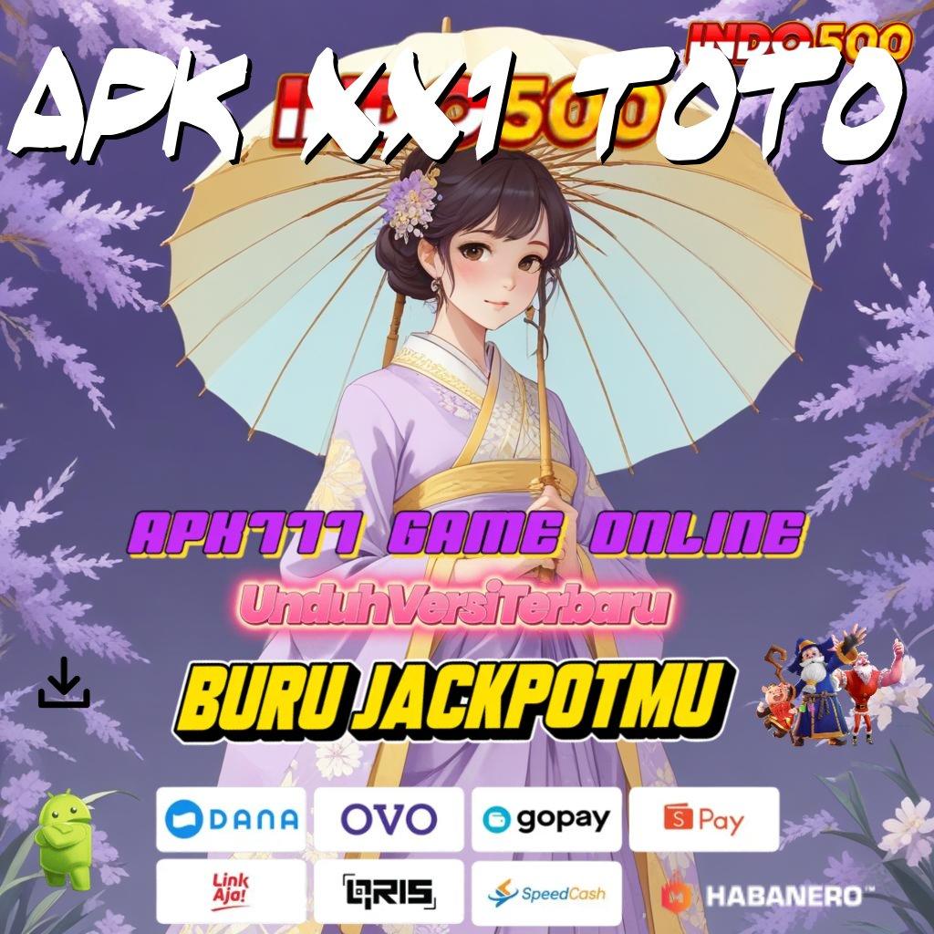 APK XX1 TOTO 👉 deposit mandiri 15k