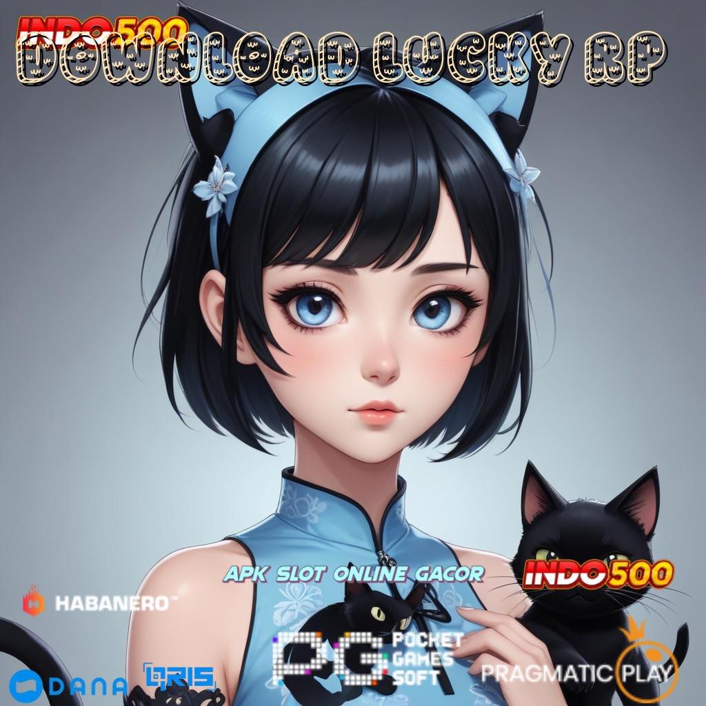 DOWNLOAD LUCKY RP ↪ DP Galeri Positif Rezeki Spesial