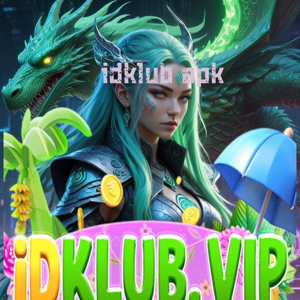 IDKLUB APK 💫 Spin Cepat Untung Stabil dalam Satu Klik