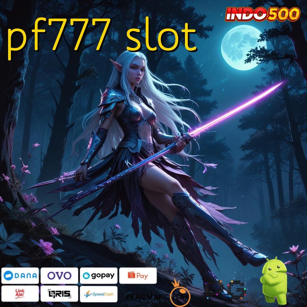 PF777 SLOT menambah daya tarik