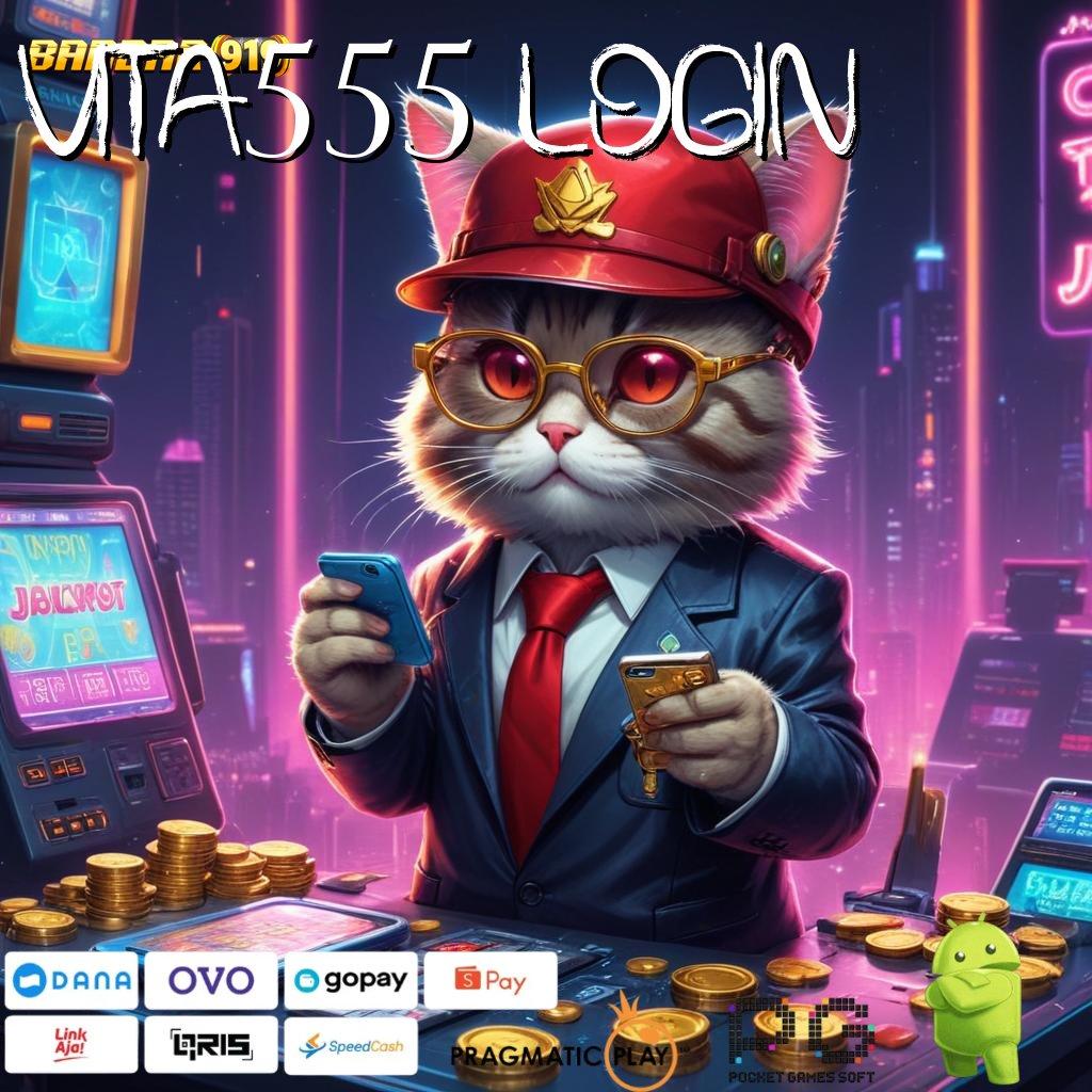 VITA555 LOGIN | Metode Baru Unggul Model Untung Tiada Henti