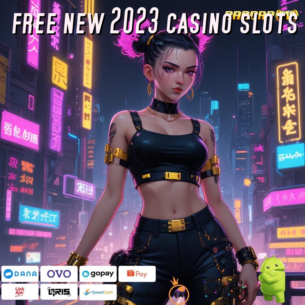 FREE NEW 2023 CASINO SLOTS @ Langsung Spektakuler Dengan Bonus Reward Baru