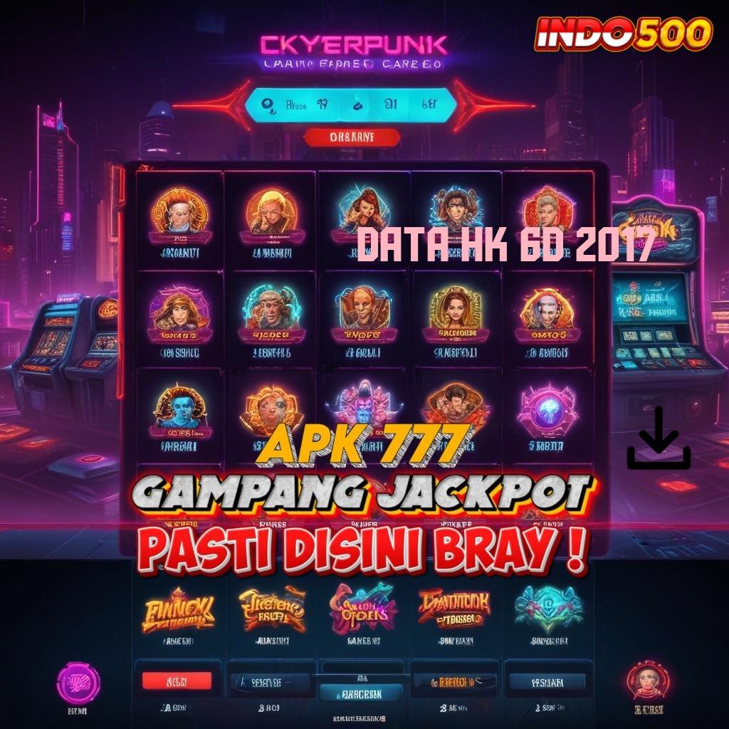 DATA HK 6D 2017 Menawarkan Teknik Cepat Praktis dan Tidak Rumit