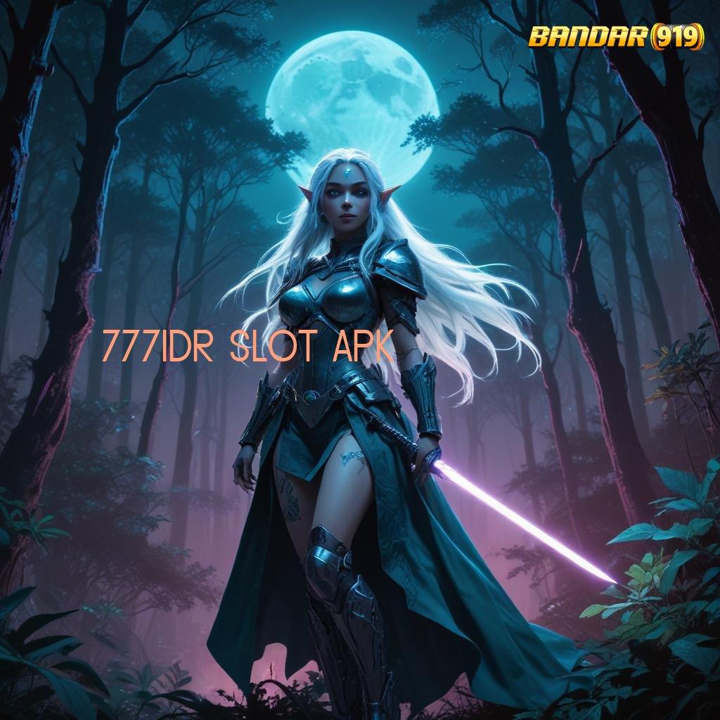 777IDR SLOT APK 🔥 temui solusi cepat dengan cara simpel