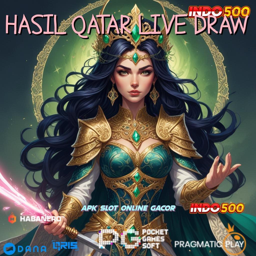 HASIL QATAR LIVE DRAW 🔥 kesuksesan pengusaha akhir utama