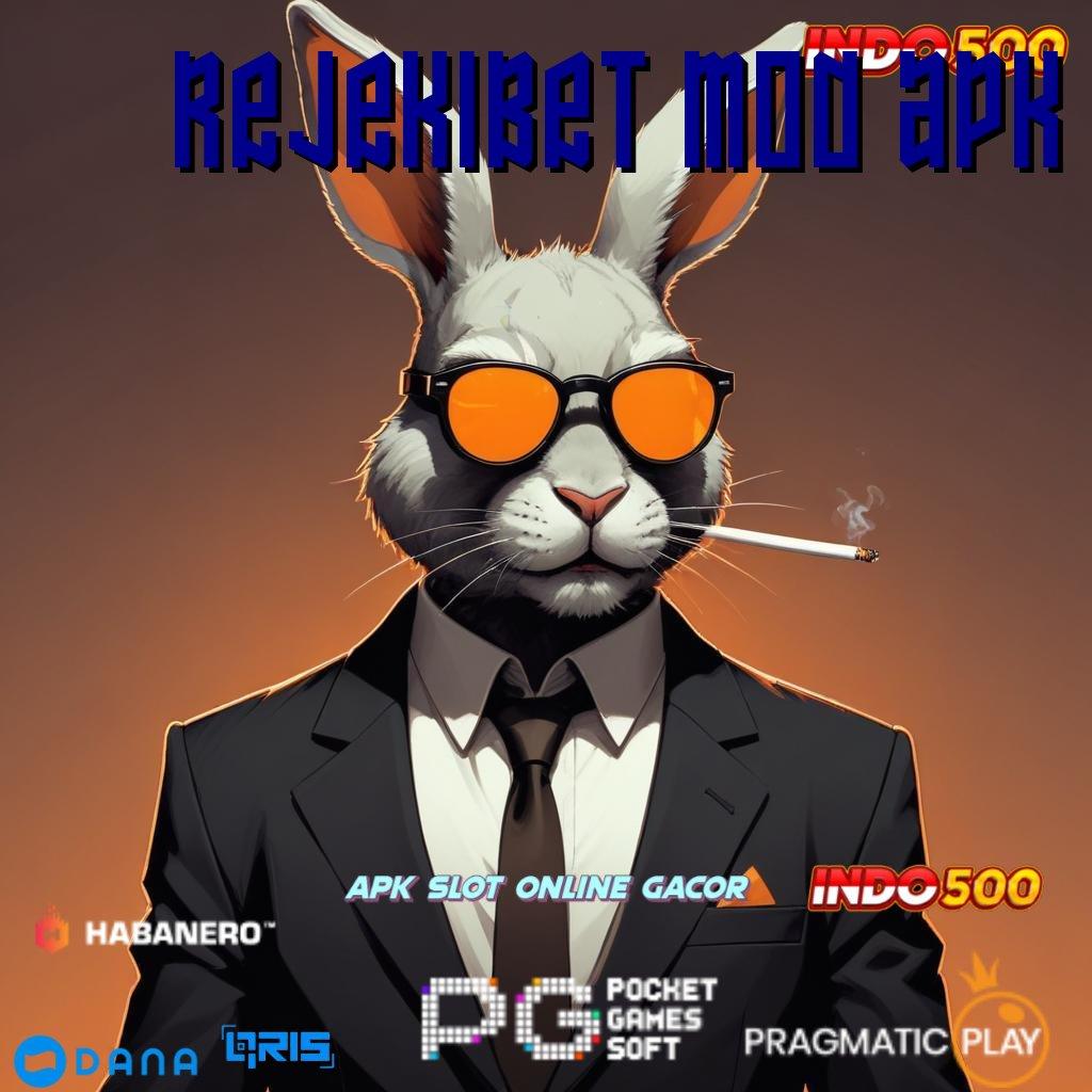 Rejekibet Mod Apk