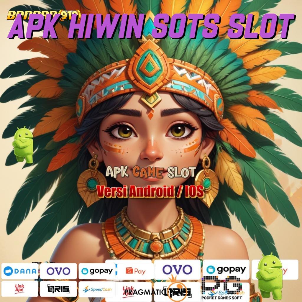 APK HIWIN SOTS SLOT | Taktik Baru Spin Cuan Udah Gak Ada Lawan