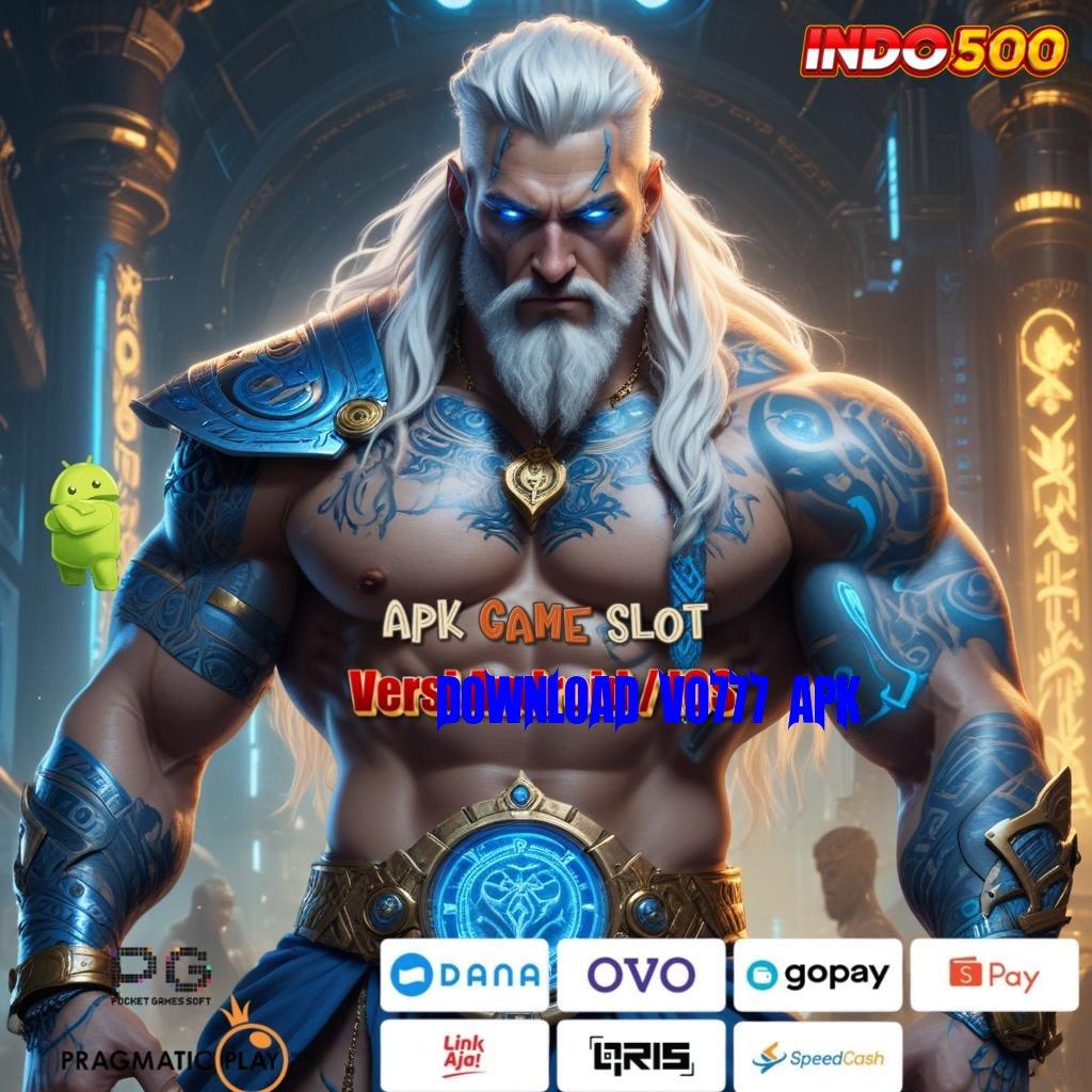 DOWNLOAD VO777 APK 💥 Berdaya Saing Mesin Sultan Auto Kaya Cepat