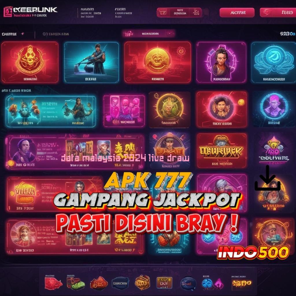 DATA MALAYSIA 2024 LIVE DRAW Penarikan Saldo Nonstop Depo Uang Minimal