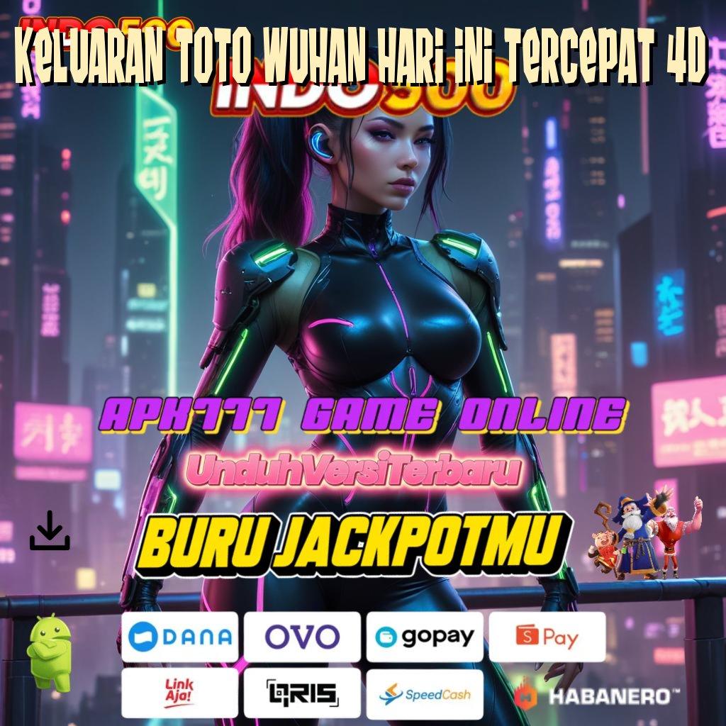 KELUARAN TOTO WUHAN HARI INI TERCEPAT 4D ➳ Jembatan Rejeki Unduh Aplikasi Apk Android Premium