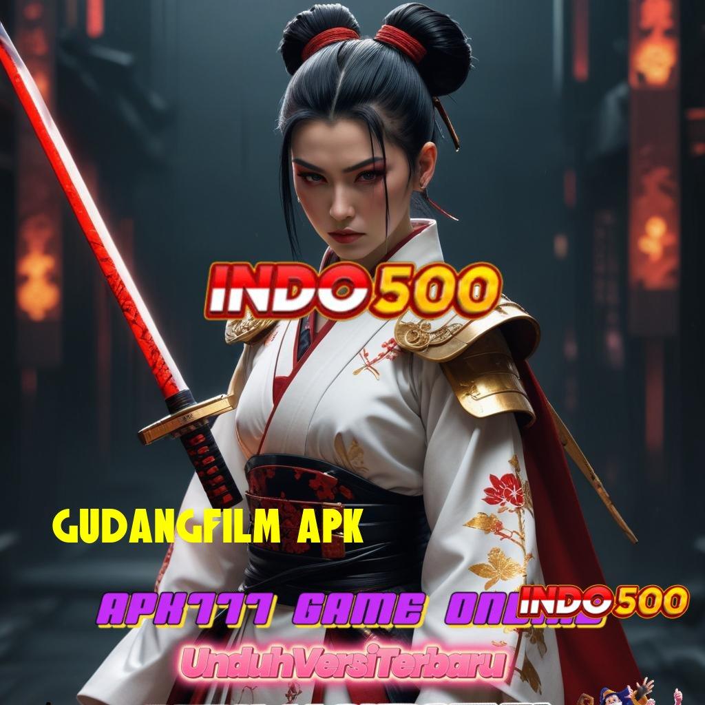 GUDANGFILM APK ➽ Layanan RTP Tertinggi Versi Terbaru Ekosistem