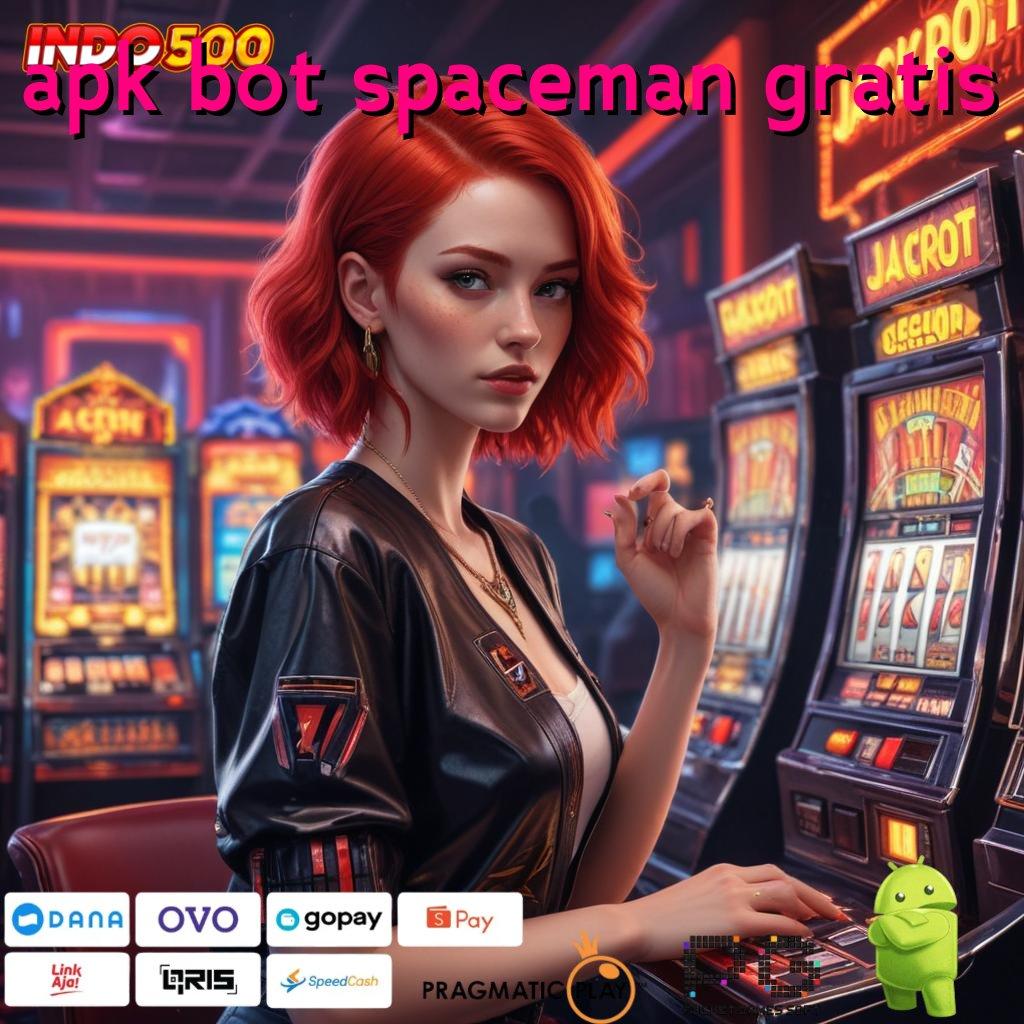 APK BOT SPACEMAN GRATIS Aplikasi Jackpot Tanpa Kekalahan