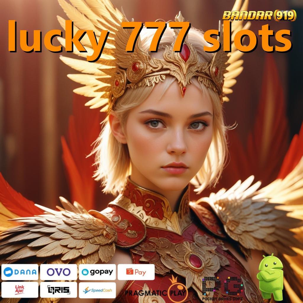 LUCKY 777 SLOTS : Kecepatan Bonus yang Dijamin dalam Zona Baru