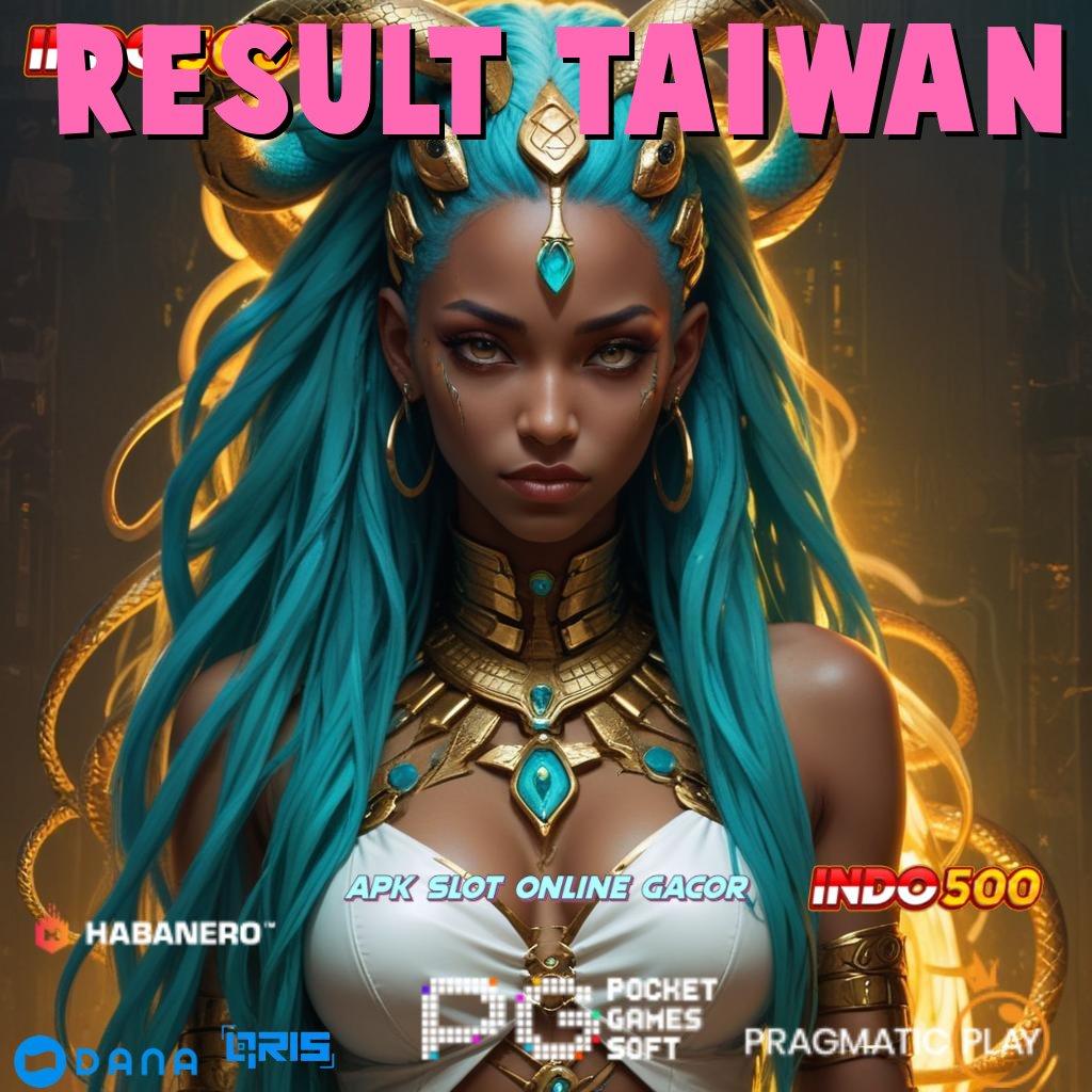 RESULT TAIWAN 🚀 kaya pasti mesin cuan di tangan anda