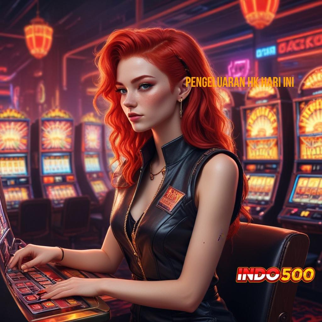 PENGELUARAN HK HARI INI ➽ pojok kreatif jackpot terus mengalir