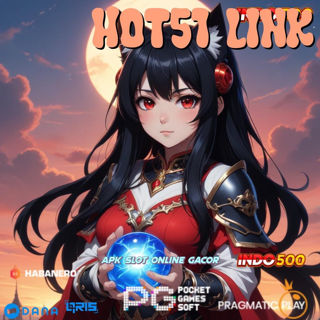 HOT51 LINK Pembaruan APK Bonus Harian Sarana Digital