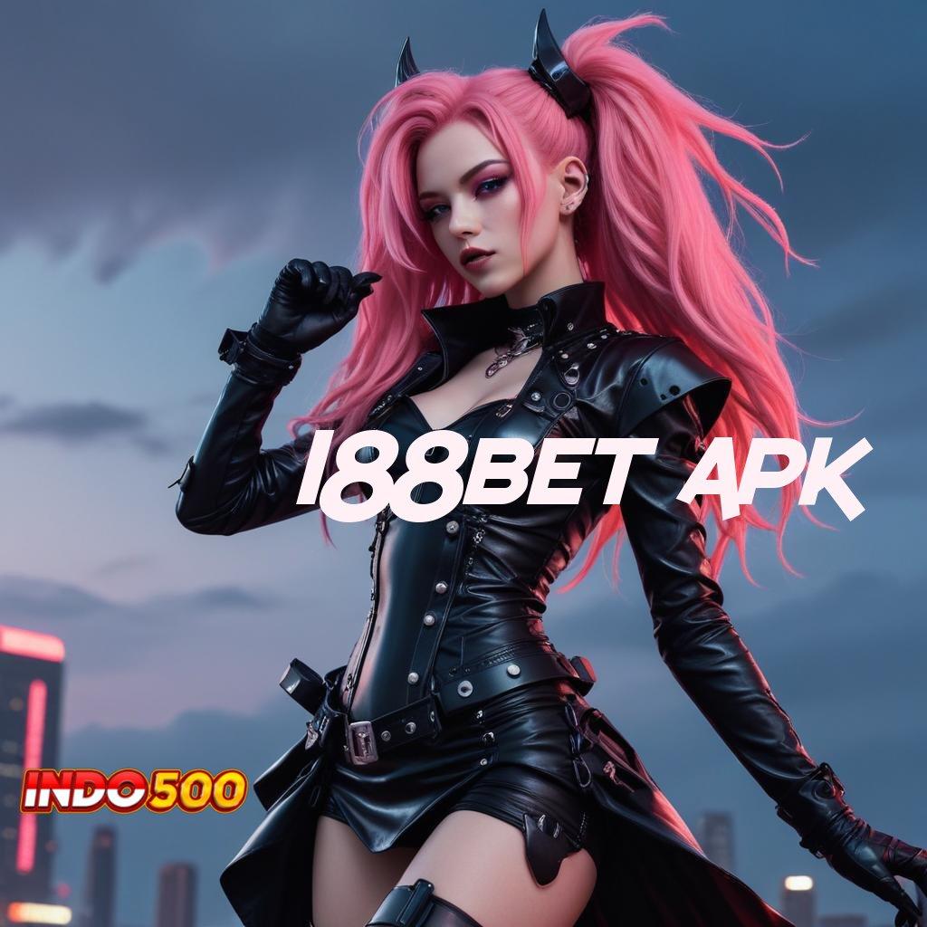 188BET APK ➳ Fasilitas Gacor Pilihan Rasional untuk Pemain Baru