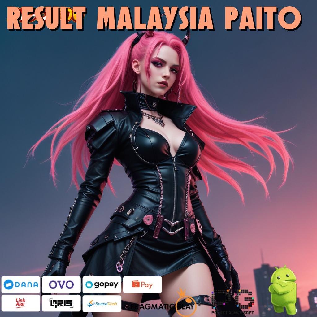 RESULT MALAYSIA PAITO Uncomplicated Jackpot Instan Langsung Tanpa Batas