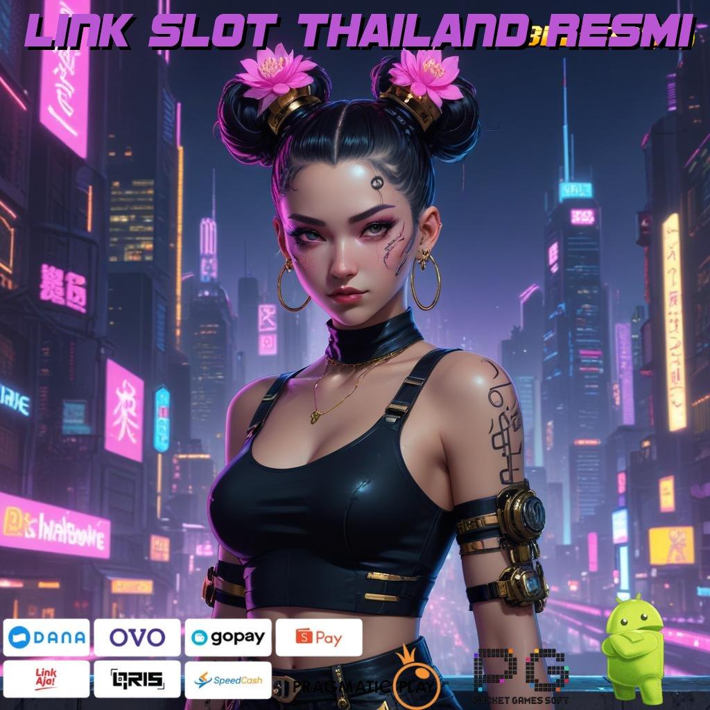 LINK SLOT THAILAND RESMI , 24 Jam Customer Server Mudah Tanpa Tantangan