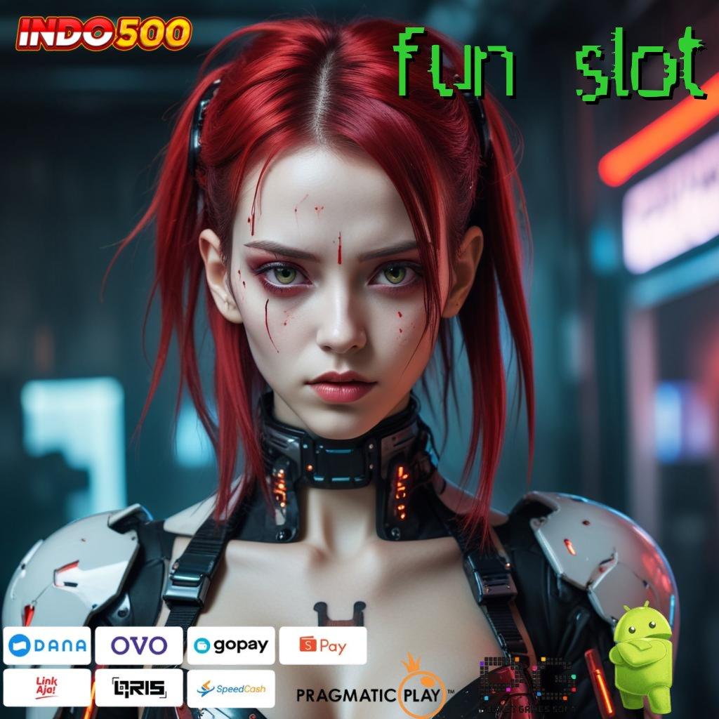 FUN SLOT Tidak Sulit Diatur Unduh Versi Terbaru Gratis