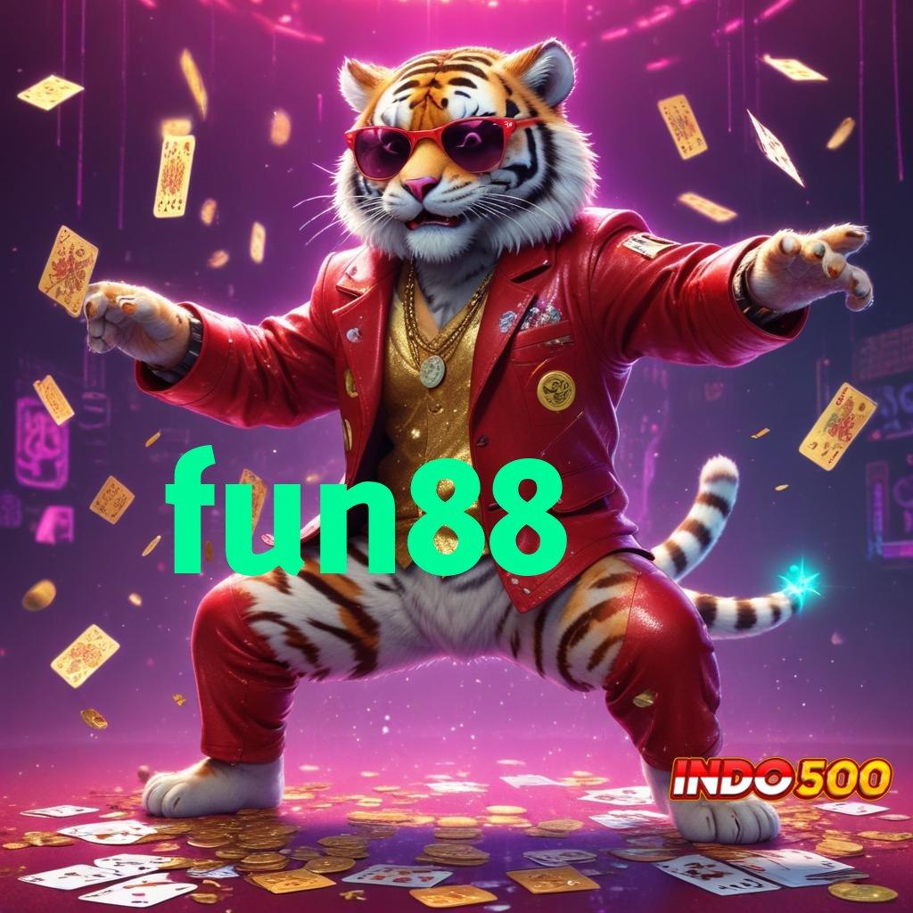 FUN88 💫 berbasis fleksibel skill jadi keuntungan besar