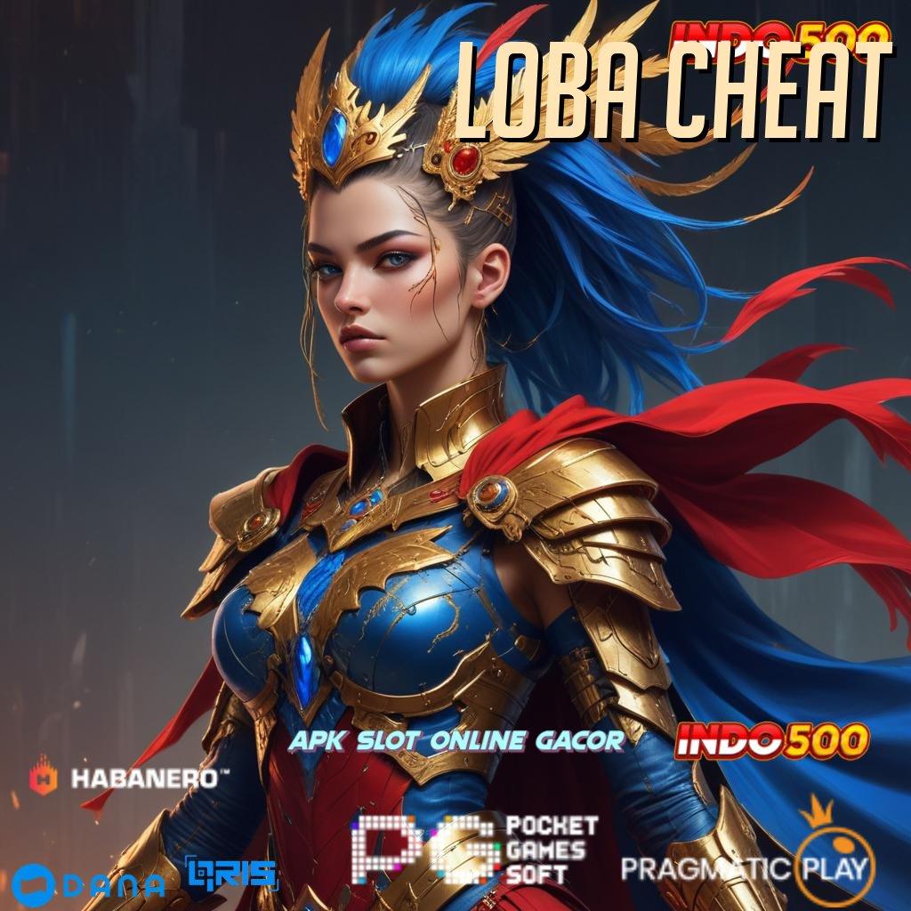 Loba Cheat