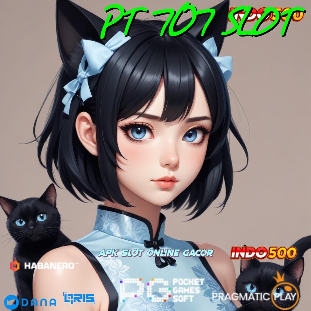 PT 707 SLOT | Nomor Satu Gacor APK Slot Idr 777 2025 dengan Inovasi Baru