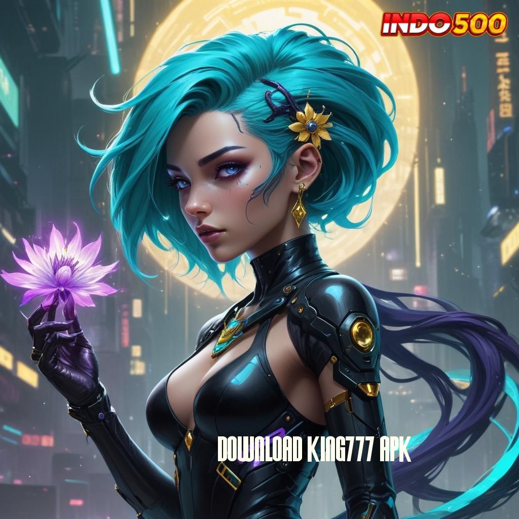 DOWNLOAD KING777 APK ➿ Menyediakan Ratusan Permainan Permainan Selaras