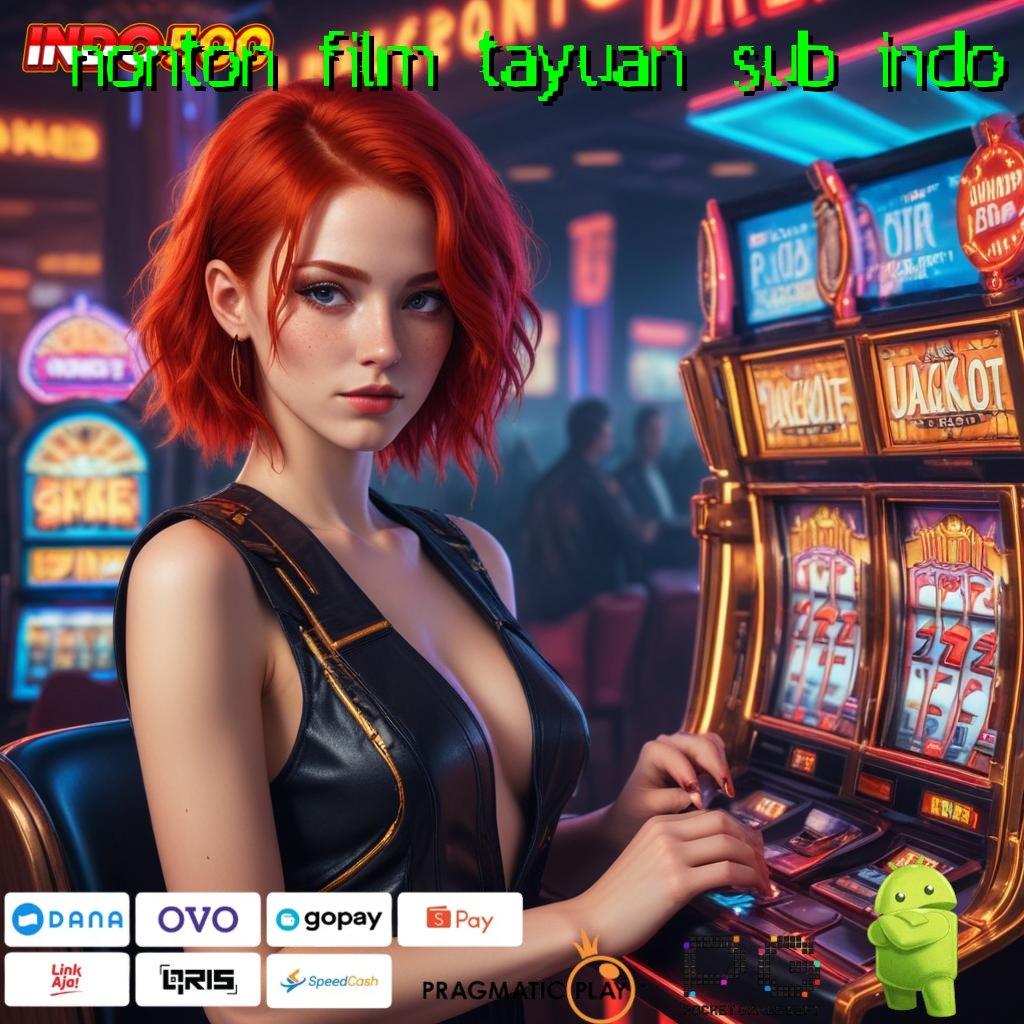 NONTON FILM TAYUAN SUB INDO Auto Gampang Slot Apk Android Penghasil Uang Asli