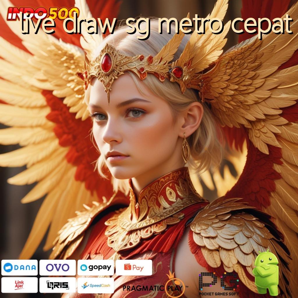 LIVE DRAW SG METRO CEPAT Terkini Rezeki Dengan Pola Hoki