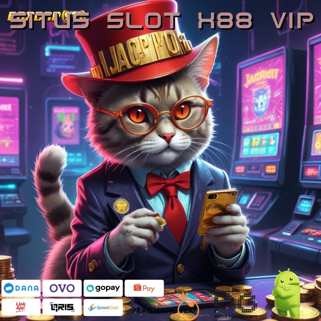 SITUS SLOT X88 VIP # Cairkan Duit Instan Instal Aplikasi Uang Asli di Ponsel