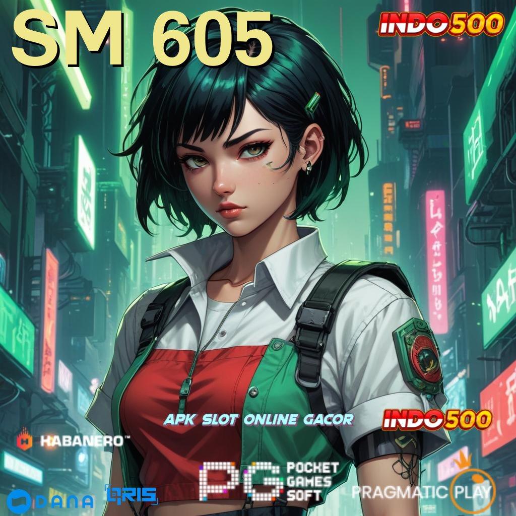 Sm 605