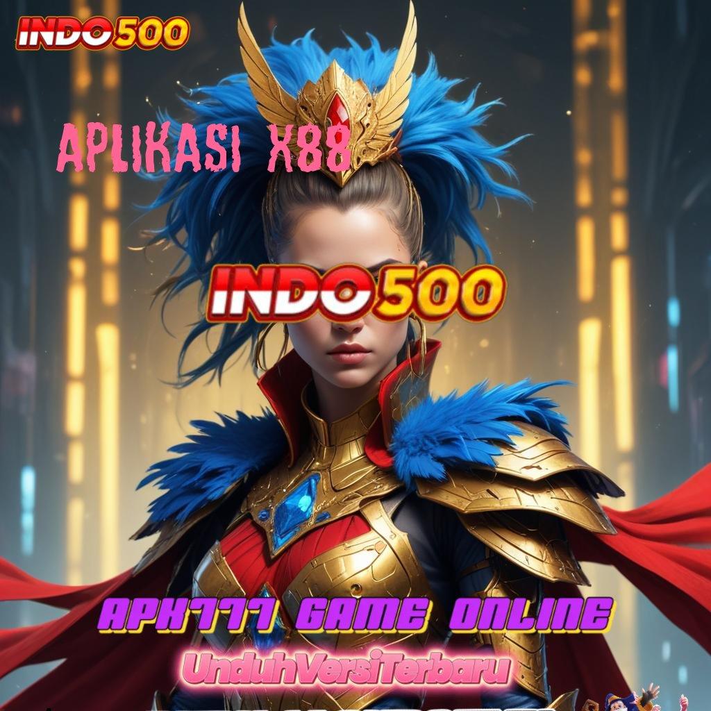 APLIKASI X88 ⚡ profit besar mesin sultan tanpa hambatan!